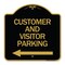 Signmission Customer and Visitor Parking W/ Left Arrow, Black & Gold Aluminum Sign, 18" x 18", BG-1818-24216 A-DES-BG-1818-24216 - alternate 1